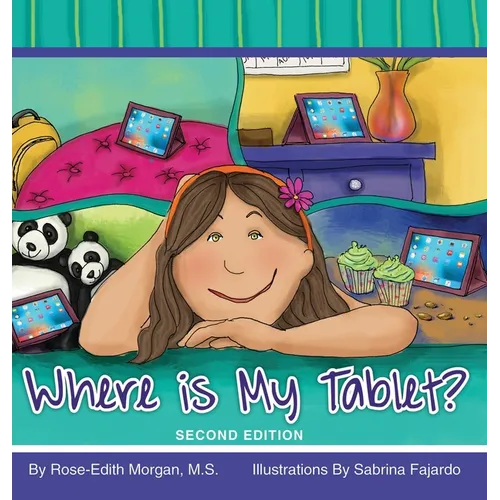 Where is My Tablet? Second Edition