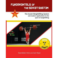 Fundamentals of the Soviet System: The Soviet Weightlifting System