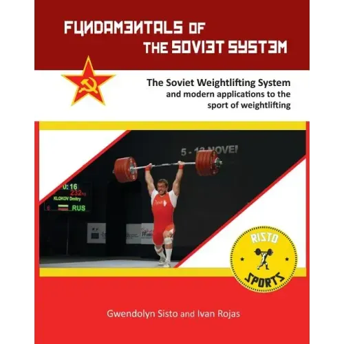 Fundamentals of the Soviet System: The Soviet Weightlifting System
