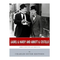 Laurel & Hardy and Abbott & Costello: America's Most Popular Comedy Duos