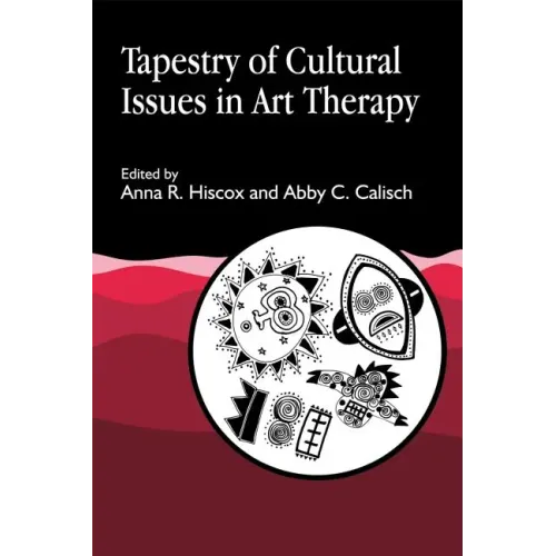 Tapestry of Cultural Issues in Art Therapy