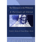 The Tabernacle in the Wilderness: A Portrait of Christ