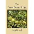 The Gooseberry Hedge: Growing up in America's Heartland in the 1930s and 40s