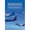 Tanker Pilot: Lessons from the Cockpit