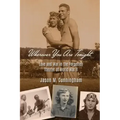 Wherever You Are Tonight: Love and War in the Forgotten Theater of World War II