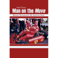 Man on the Move: Michael Schumacher, My Sporting Hero