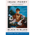 Black in Blues: How a Color Tells the Story of My People