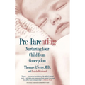 Pre-Parenting: Nurturing Your Child from Conception