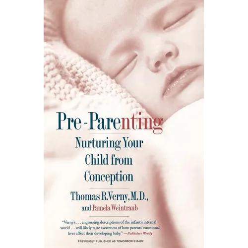 Pre-Parenting: Nurturing Your Child from Conception