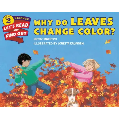 Why Do Leaves Change Color?