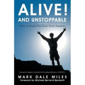 Alive! and Unstoppable: How to Break Free from Dark Shadows