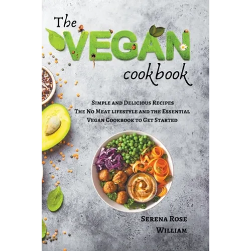 The Vegan Cookbook - Simple and Delicious Recipes