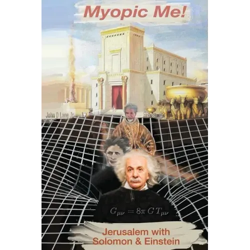 Myopic Me!: Jerusalem with Solomon & Einstein