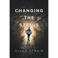Changing The Status Quo