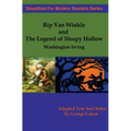 Rip Van Winkle And The Legend of Sleepy Hollow: Simplified for Modern Readers