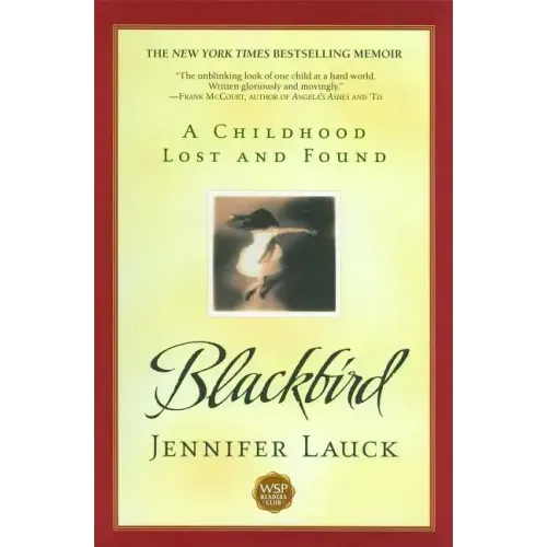 Blackbird: A Childhood Lost and Found