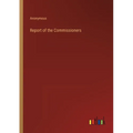 Report of the Commissioners
