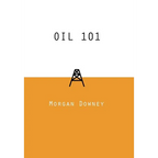 Oil 101 - Hardcover