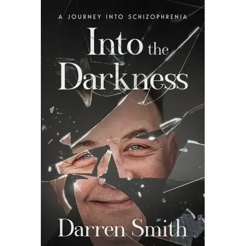 Into the Darkness: A Journey into Schizophrenia