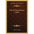 Life Of Daniel Boone (1856)