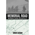 Memorial Road: WWII Memoirs of Corporal John Calvin Estes, T5
