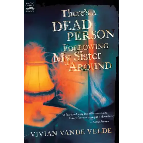 There's a Dead Person Following My Sister Around