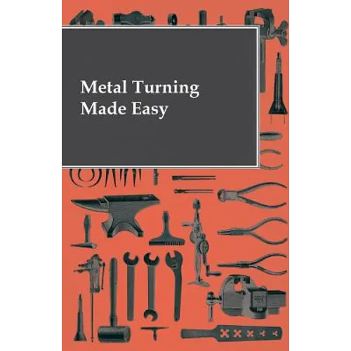 Metal Turning Made Easy