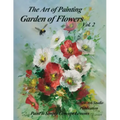 Garden of Flowers Volume 2: The Art of Painting