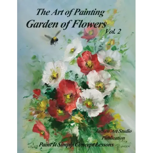Garden of Flowers Volume 2: The Art of Painting