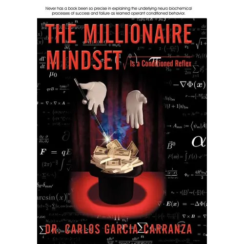 The Millionaire Mindset: Is a Conditioned Reflex
