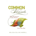 Common Threads: Why the Answers to the Present Lie in the Past