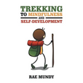 Trekking to Mindfulness and Self-Development