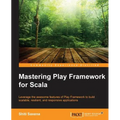 Mastering Play Framework for Scala
