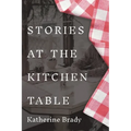 Stories at the Kitchen Table
