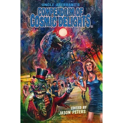 Uncle Aberrant's Compendium of Cosmic Delights