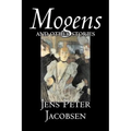 Mogens and Other Stories by Jens Peter Jacobsen, Fiction, Short Stories, Classics, Literary