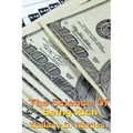 The Science of Being Rich: A Classic Study in Constructive Thought and Prosperity