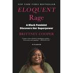 Eloquent Rage: A Black Feminist Discovers Her Superpower