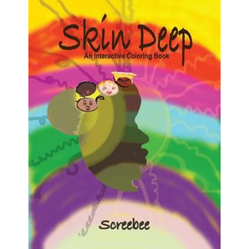 Skin Deep: An Interactive Coloring Book