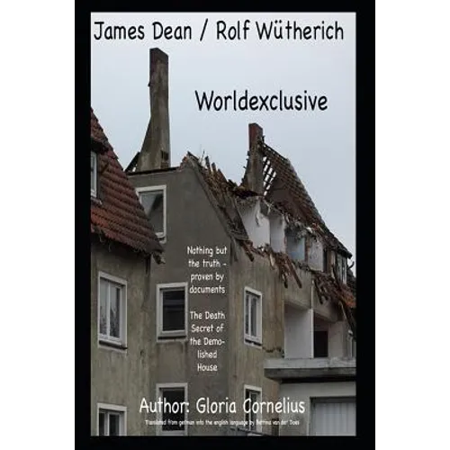James Dean / Rolf Wütherich: Worldexclusive