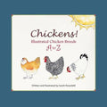 Chickens! Illustrated Chicken Breeds A to Z