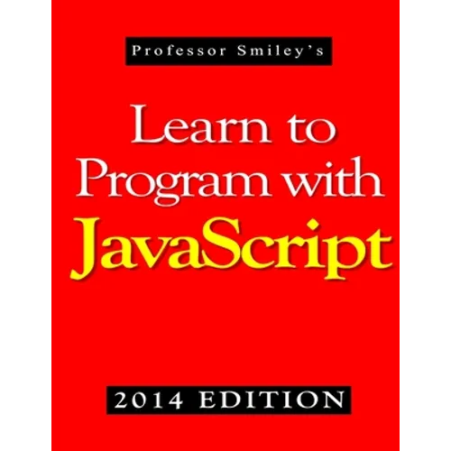 Learn to Program with JavaScript (2014 Edition)