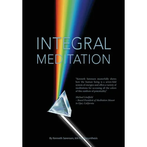 Integral Meditation: The Seven Ways to Self-realisation