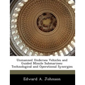 Unmanned Undersea Vehicles and Guided Missile Submarines: Technological and Operational Synergies