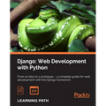 Django: Web Development with Python: Web Development with Python