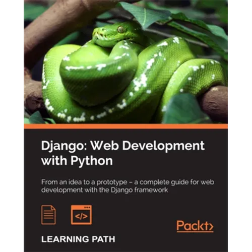 Django: Web Development with Python: Web Development with Python