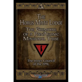 The Horus Maat Lodge: The Grimoire of a PanAeonic Magickal Tribe