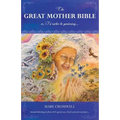 The Great Mother Bible: or, I'd rather be gardening....