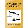 A Majority of One