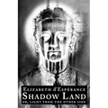 Shadow Land: or, Light from the Other Side